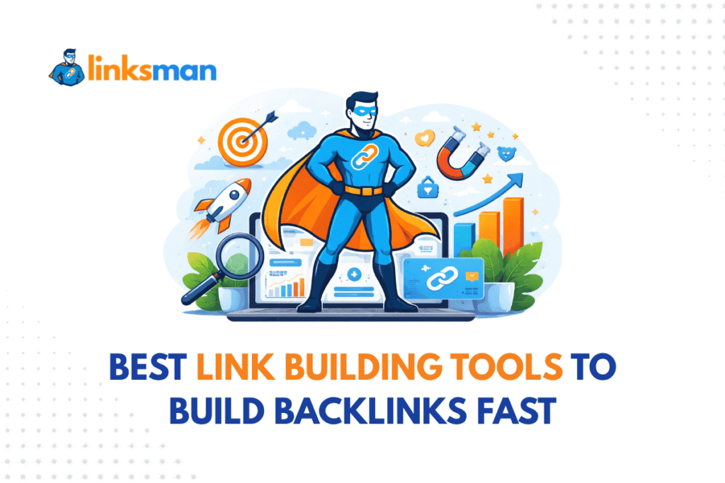 Best Link Building Tools to Build Backlinks Fast